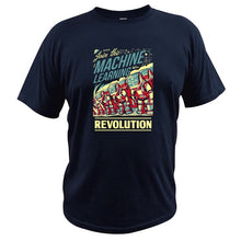 Load image into Gallery viewer, Join The Machine Learning Revolution T Shirt Robot Deep Learning Geeky Digital Print High Quality T-shirt
